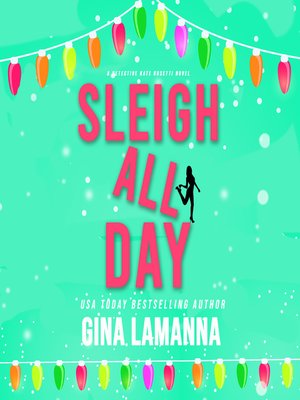cover image of Sleigh All Day